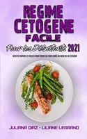 Régime Cétogène Facile Pour Les Débutants 2021