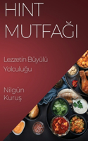 Hint Mutfa&#287;&#305;: Lezzetin Büyülü Yolculu&#287;u