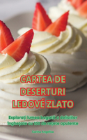 Cartea de Deserturi Ledové Zlato