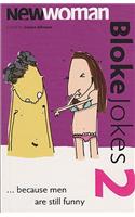 "New Woman's" Bloke Jokes: No.2