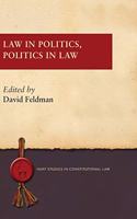 Law in Politics, Politics in Law