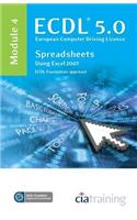 ECDL Syllabus 5.0 Module 4 Spreadsheets Using Excel 2007