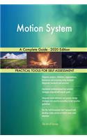 Motion System A Complete Guide - 2020 Edition