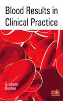 Blood Results in Clinical Practice