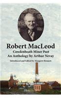 Robert MacLeod, Cowdenbeath Miner Poet: An Anthology by Arthur Nevay