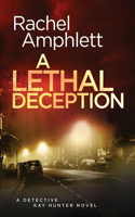A Lethal Deception: A Detective Kay Hunter crime thriller(11 Detective Kay Hunter)