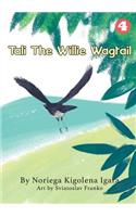Tali the Willie Wagtail