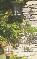 Day Nobody Died