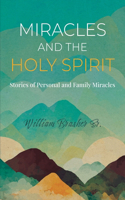 Miracles and the Holy Spirit