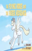 Flying Horse and the Fierce Hedgehog