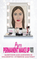 Pure Permanent Make Up 101