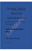 Real TRUTH about the Fake News MSM