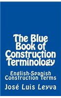 The Blue Book of Construction Terminology