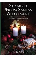 Straight from Santa's Allotment
