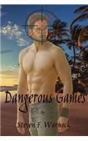 Dangerous Games
