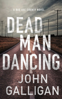 Dead Man Dancing: Volume 2 A Bad Axe County Novel(A Bad Axe County Novel)