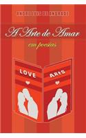 A Arte de Amar Em Poesias