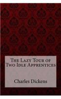 The Lazy Tour of Two Idle Apprentices