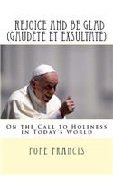 Rejoice and be glad (Gaudete et Exsultate)