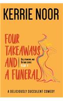Four Takeaways and a Funeral