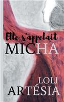 Elle s'appelait Micha