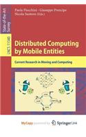 Distributed Computing by Mobile Entities