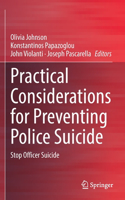 Practical Considerations for Preventing Police Suicide