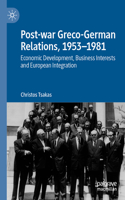 Post-war Greco-German Relations, 1953–1981