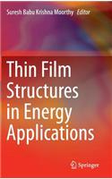Thin Film Structures in Energy Applications