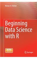 Beginning Data Science with R