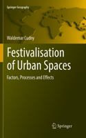 Festivalisation of Urban Spaces