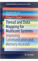 Thread and Data Mapping for Multicore Systems