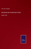 Geschichte der Preußischen Politik