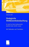 Strategische Wettbewerbsbeobachtung: So Sind Sie Ihren Konkurrenten Laufend Einen Schritt Voraus: So Sind Sie Ihren Konkurrenten Laufend Einen Schritt Voraus