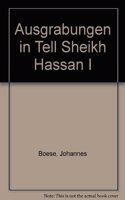 Ausgrabungen in Tell Sheikh Hassan - 1