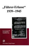 Fuehrer-Erlasse 1939-1945