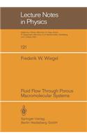 Fluid Flow Through Porous Macromolecular Systems