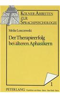 Der Therapieerfolg Bei Aelteren Aphasikern