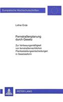 Fernstraenplanung durch Gesetz