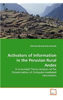 Activators of Information in the Peruvian Rural Andes