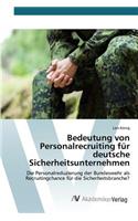 Bedeutung von Personalrecruiting für deutsche Sicherheitsunternehmen