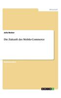 Zukunft des Mobile-Commerce