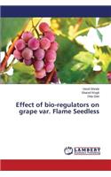 Effect of bio-regulators on grape var. Flame Seedless