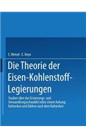 Die Theorie Der Eisen-Kohlenstoff-Legierungen