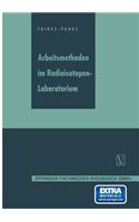 Arbeitsmethoden Im Radioisotopen-Laboratorium