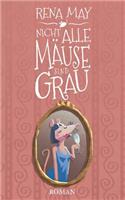 Nicht alle Mäuse sind grau