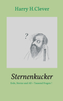 Sternenkucker: Erde, Sterne und All + Tausend Fragen !