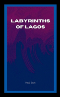 Labyrinths of Lagos