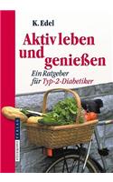 Aktiv Leben und Geniessen
