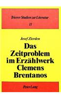 Das Zeitproblem Im Erzaehlwerk Clemens Brentanos